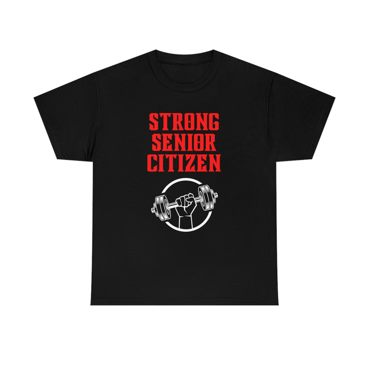 Strong Senior Citizen Unisex Heavy Cotton Tee