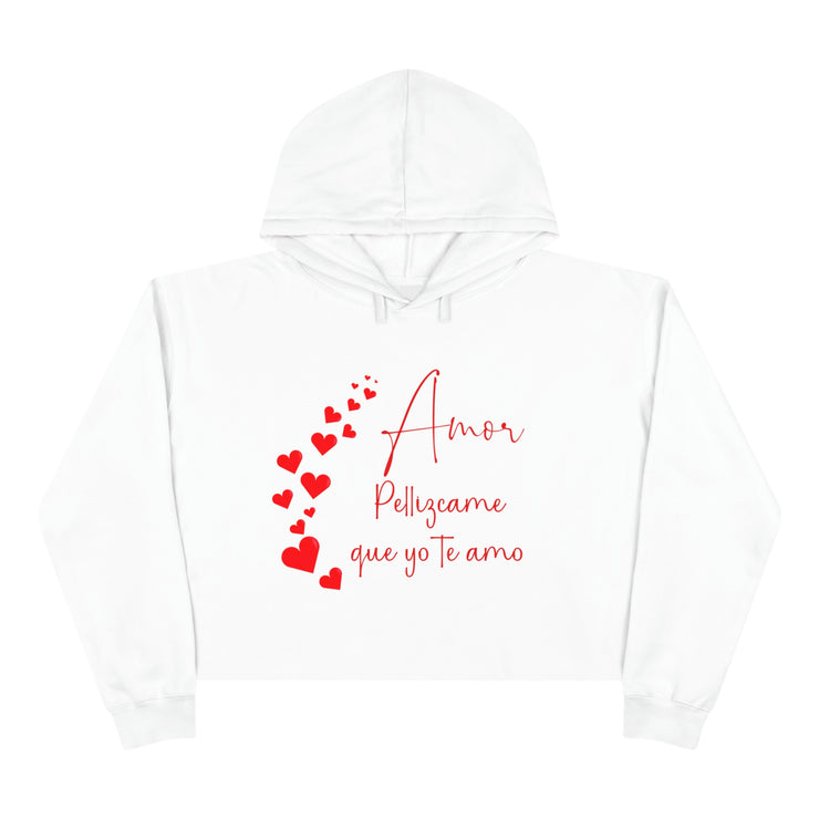 Amor pellizcame que yo te amo Crop Hoodie