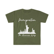 Immigration the American way Unisex Softstyle T-Shirt