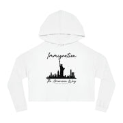 Immigration the American way women’s Cropped Hooded Sweatshirt