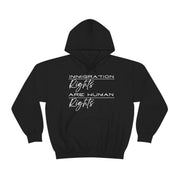 Immigration rights are human rights unisex Heavy Blend™ Hooded Sweatshirt