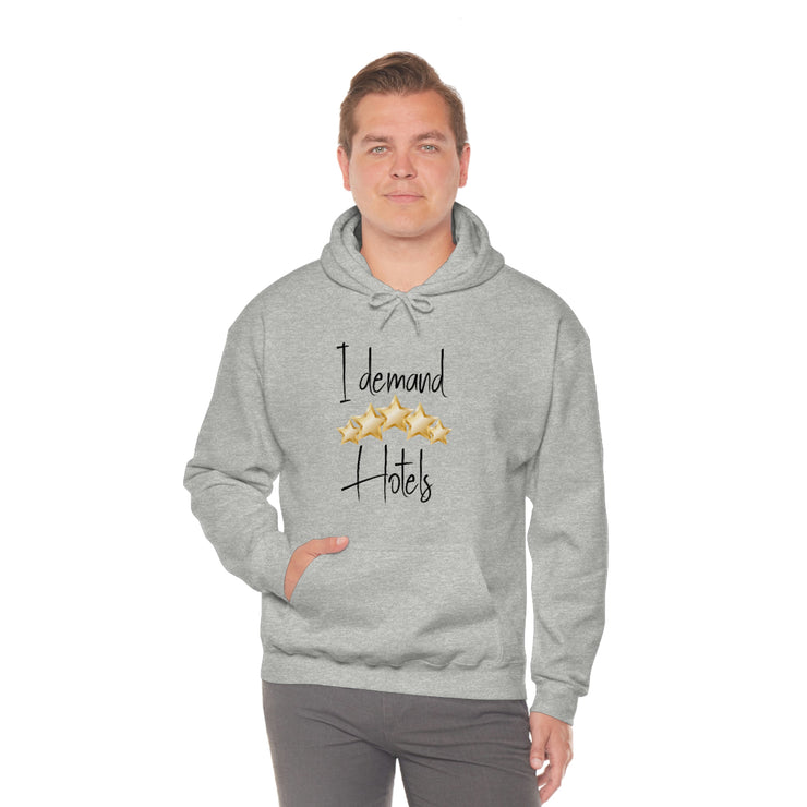 I demand 5-star hotels unisex Heavy Blend™ Hooded Sweatshirt