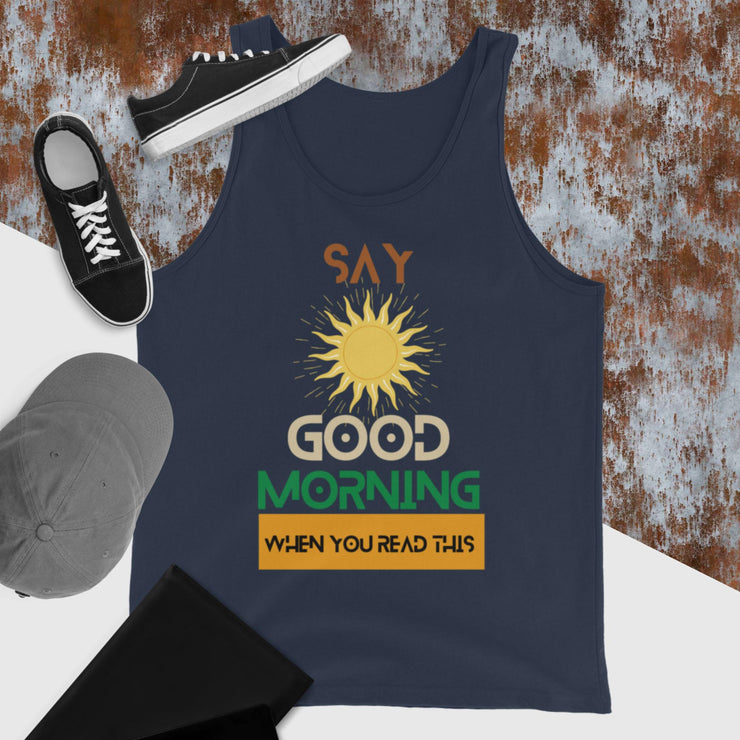 Say Good Morning Unisex Tank Top