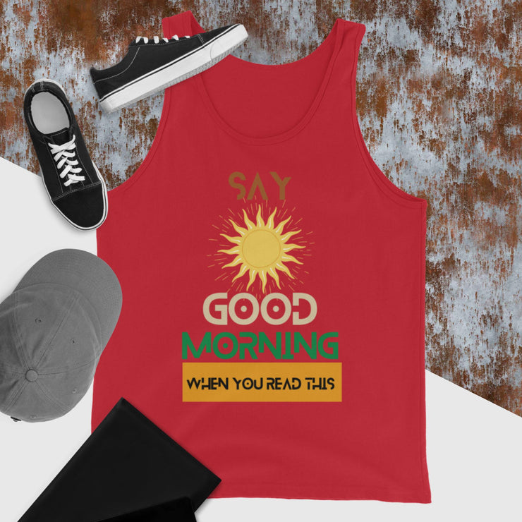 Say Good Morning Unisex Tank Top