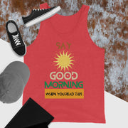 Say Good Morning Unisex Tank Top